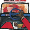 '- Accelerator Trux - Royal Vinyl